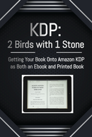 KDP: 2 Birds with 1 Stone